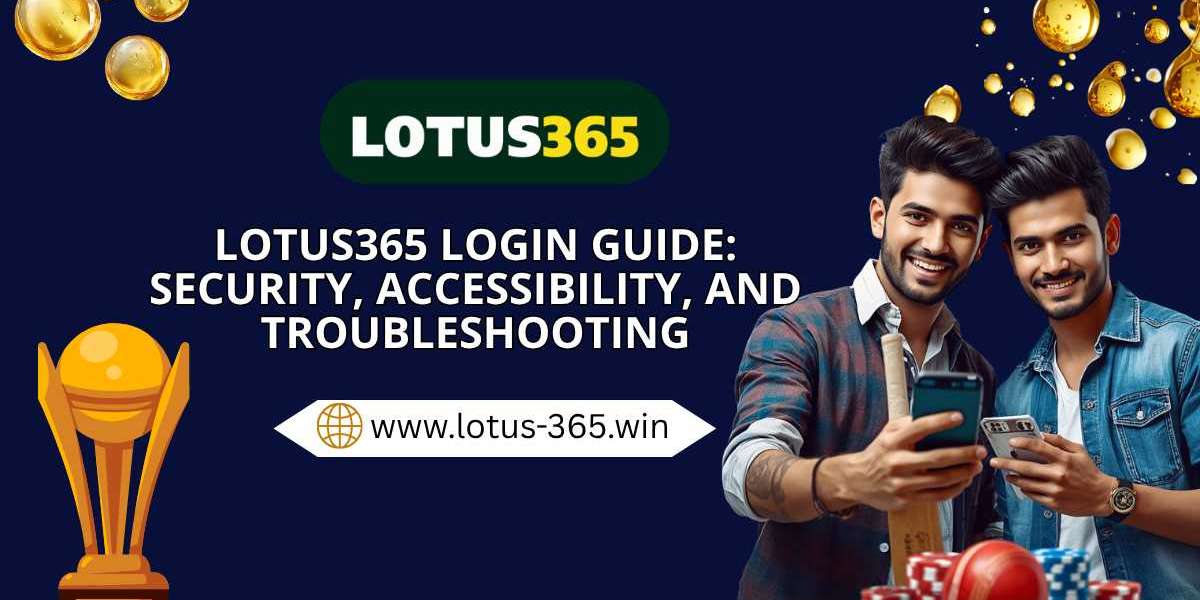 Lotus365 Login Guide: Accessibility, Security, and Troubleshooting